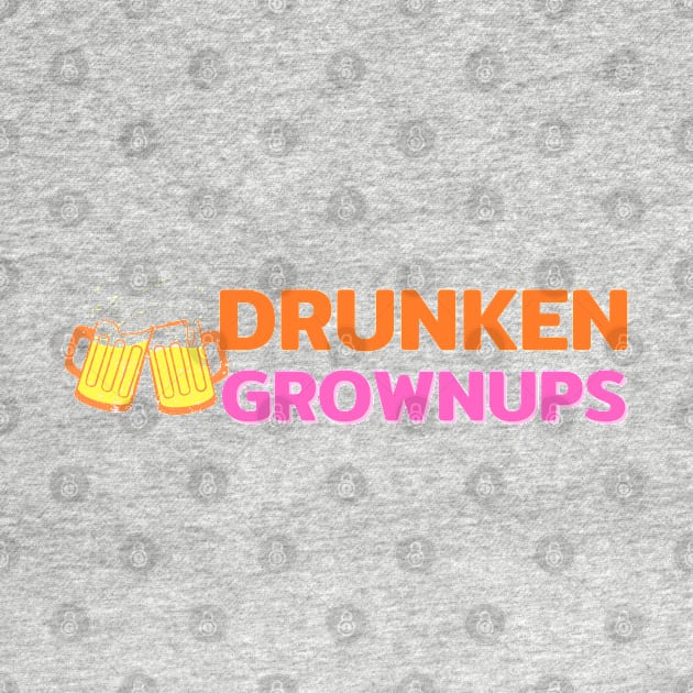 drunkin grownup by Salizza